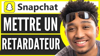 Comment Mettre Un Retardateur Sur Snap 2024 [upl. by Shayn]