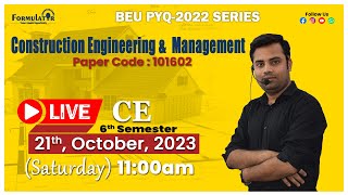 BEU PYQ2022 Const Engineering amp Management 6th sem civil beu constructionengineering [upl. by Parrisch]