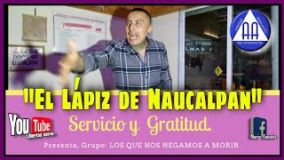 ☯️ quotFORMANDO LÍDERESquot EL LÁPIZ DE NAUCALPAN [upl. by Schiffman347]