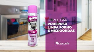 Como usar Poderoso Limpa Forno e Microondas  Kelldrin [upl. by Alilad683]