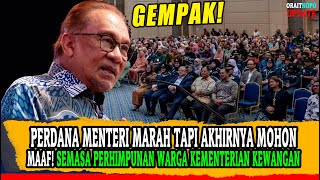 PERDANA MENTERI MARAH TAPI AKHIRNYA MOHON MAAF SEMASA PERHIMPUNAN WARGA KEMENTERIAN KEWANGAN [upl. by Poul275]