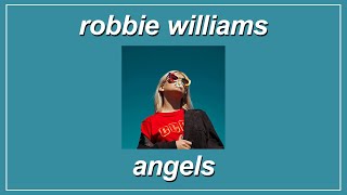 Angels  Robbie Williams Lyrics [upl. by Delano444]