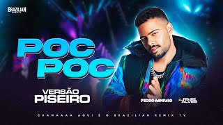 PEDRO SAMPAIO  POC POC  VERSÃO PISEIRO  DJ Felipe Alves [upl. by Adnoyek]