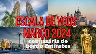 ESCALA DE VOOS  Março 2024  Comissária de voo Emirates [upl. by Marentic]