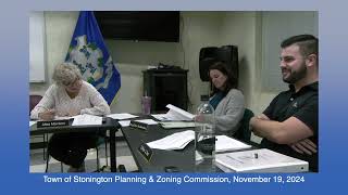 Stonington Planning and Zoning Commission Meeting November 19 2024 [upl. by Vidovic]