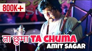 Ta chuma Ta chuma  Garhwali Song FusionAmit Saagar ता छुमा अमित सागर [upl. by Tews]