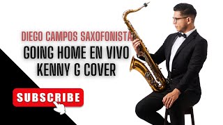 Going Home en vivo Kenny G Cover [upl. by Erlond]