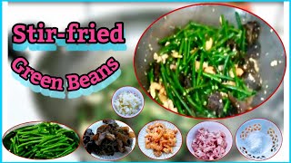 Stirfried Minced Pork With Green Beans Dried Shrimps and Cloud Ear Fungus [upl. by Enneillij609]