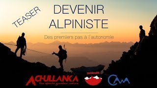 Teaser  Devenir Alpiniste Des premiers pas à lautonomie [upl. by Arabelle]