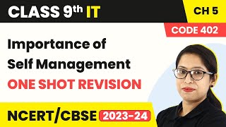 Importance of Self Management  One Shot Revision  Class 9 Information Technology Chapter 5 [upl. by Lattie]