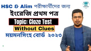 HSC English First Paper  Cloze Test Without Clues for HSC  Mymensing Board 2023 [upl. by Kennan912]