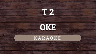 T2  OK Karaoke By Akiraa61 [upl. by Mueller]