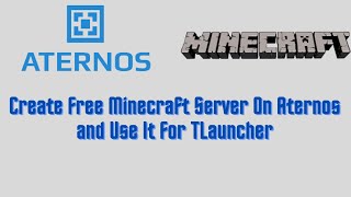 Create Free Minecraft Server On Aternos and Use It For TLauncher [upl. by Arraek410]