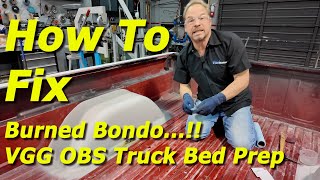 Almost Burned This Truck Down How to fix Burned Bondo [upl. by Ytsim]