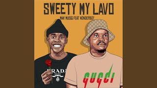 Sweety My Lavo feat Wonderboy [upl. by Hisbe222]