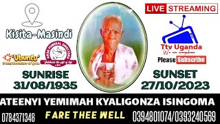 CELEBRATING THE LIFE OF ATEENYI YEMIMAH KYALIGONZA ISINGOMA 19352023 TtvUganda 0784371348 [upl. by Yorgo]