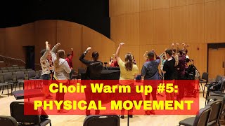 Choral Warm Up 5 Warming up with Physical Movement [upl. by Carbrey]