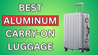 7 Best Aluminum Carry On Luggage and Suitcase 2024 Reviews [upl. by Etnomal]