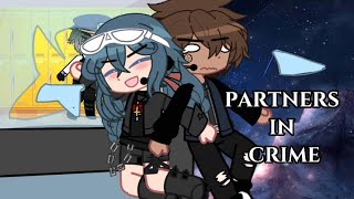 partners in crime  gcmv [upl. by Camel]