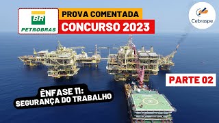 PARTE 02 PROVA PETROBRAS  CONCURSO 2023 TST  COMENTADA [upl. by Josephine324]