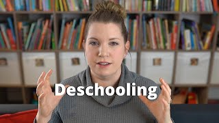 Deschooling 101  What it is and why you need to do it before homeschooling  Raising A to Z [upl. by Anayeek418]