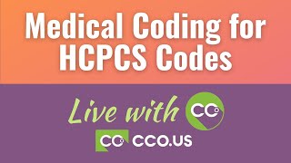 Medical Coding for HCPCS Codes  Live with CCO 032 [upl. by Nauhs]