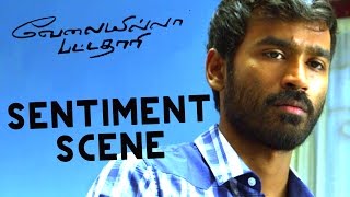 Velai illa pattathari  Sentiment Scene  Dhanush  Amala Paul  Anirudh Ravichander [upl. by Adali]