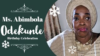 Ms Abimbola Odekunle Birthday Celebration 🎊  Full Video [upl. by Hebert]