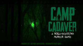 SNEAK PEEK Camp Cadaver  New Roles Final Girl Fraud Rioter Gasser [upl. by Daberath703]