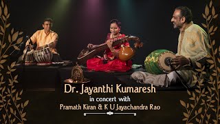 DrJayanthi Kumaresh  FULL CONCERT [upl. by Ytineres]