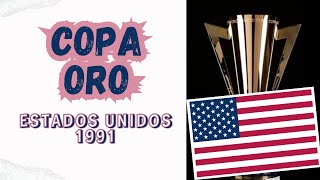 COPA ORO ESTADOS UNIDOS 1991 [upl. by Aisela]