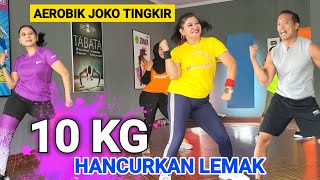 10 KG PENURUNAN BERAT BADAN  AEROBIK SUPER BRUTAL [upl. by Arot]