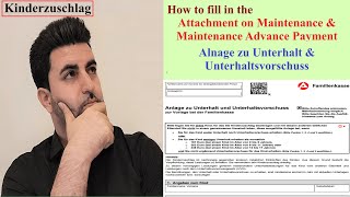 How to fill in the Anlage zu Unterhalt und Unterhaltsvorschuss  Kinderzuschlag  Child Allowance [upl. by Ashely]