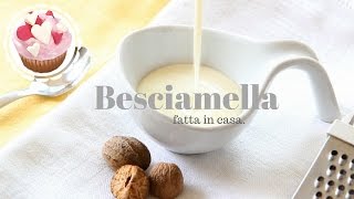 COME FARE LA BESCIAMELLA  RICETTA PASSO PASSO PRONTA IN 5 MINUTI [upl. by Bette]