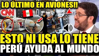 UNA LOCURA EL MUNDO AGRADECE AL PERÚ POR IMPONENTE INDUSTRIA DE AVIONES quotSEMÁNquot [upl. by Oppen442]