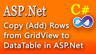 Copy Add Rows from GridView to DataTable in ASPNet [upl. by Shippee]