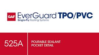 Pourable Sealant Pocket Detail  TPO Commercial Roofing  GAF Drawing 525A [upl. by Lovell]