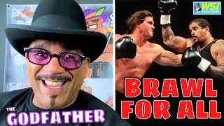 The Godfather on BRAWL FOR ALL  Bart Gunn Dan Severn Scorpio Steve Williams amp Why He Lost [upl. by Susana]