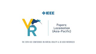 Papers Locomotion AsiaPacific  IEEE VR 2022 [upl. by Hars]