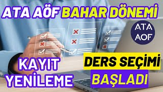 Ata Aöf 2024 Bahar Dönemi Kayıt Yenileme Ders Seçme İşlemleri Nasıl Yapılır Ata Aöf Ders Kaydı [upl. by Notsnarc]