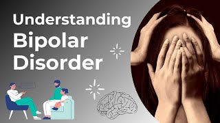 Understanding Bipolar Disorder [upl. by Tica]