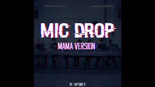 BTS  Mic Drop Remix MAMA ver [upl. by Iraam492]