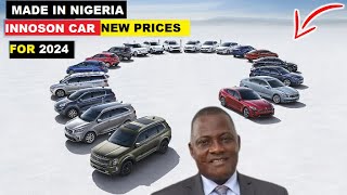 TOP 1O INNOSON CAR PRICES FOR 2024 MADE IN NIGERIA WEST AFRICA [upl. by Selrac198]