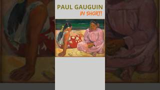 PAUL GAUGUIN In Short PaulGauguin LegendaryParisians pariscelebrityguide frenchart [upl. by Analah]