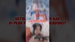 KETIKA RUOK FF BAR BAR DI PEAK PAKAI CHEAT HEADSHOT [upl. by Knutson182]