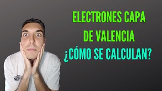 Cómo sacar los ELECTRONES de VALENCIA Capa de valencia y Configuración Electrónica [upl. by Sheryl820]