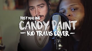 Candy Paint  Post Malone kidtravis Cover [upl. by Ardnaeel]