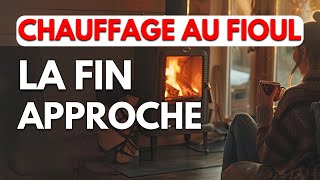 Chauffage au fioul  La fin approche [upl. by Agem]