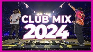 DJ CLUB MIX 2024  Mashups amp Remixes of Popular Songs 2024  DJ Remix Club Music Party Mix 2023 🥳 [upl. by Gerlac]