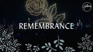 Remembrance  Hillsong Worship [upl. by Norrahs85]